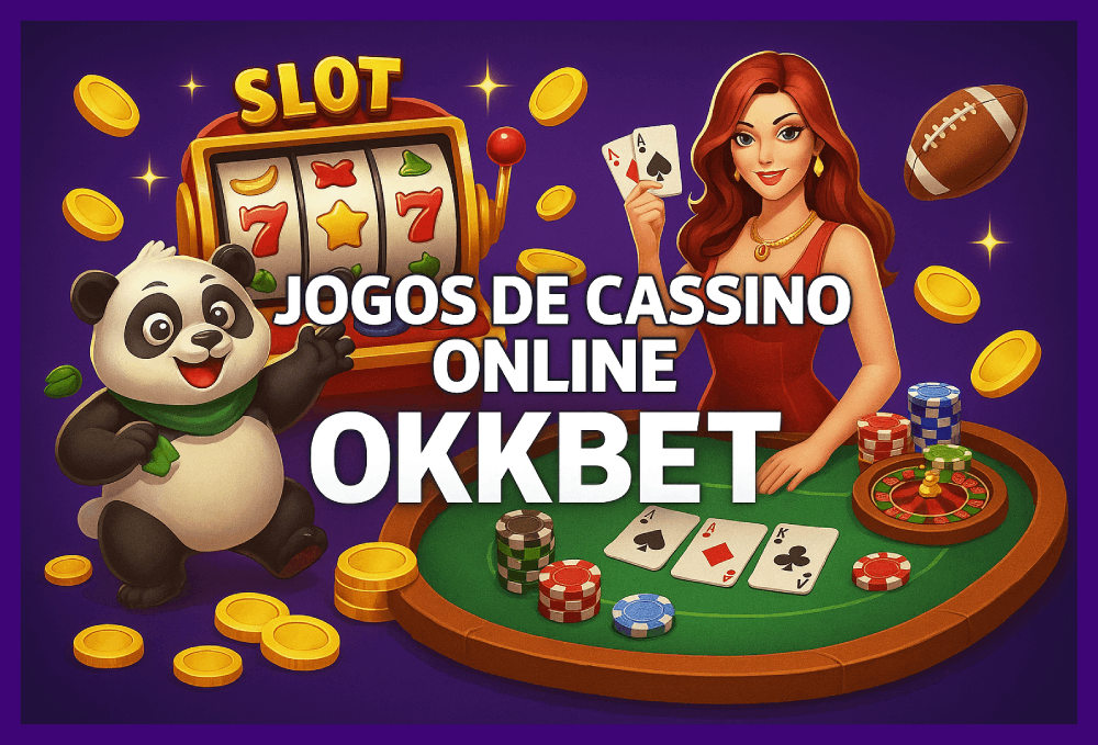 Jogos de cassino online OKKBET